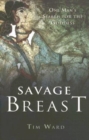 Image for Savage breast  : one man&#39;s search for the goddess