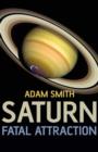 Image for Saturn, Fatal Attraction