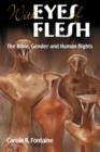 Image for Eyes of Flesh : The Bible, Gender and Human Rights