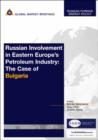 Image for Russian Involvement in Eastern Europe&#39;s Petroleum Industry : The Case of Bulgaria