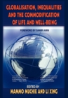 Image for Globalisation, Inequalities and the Commodification of Life and Well-Being