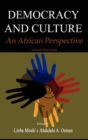 Image for Democracy and Culture : An African Perspective