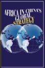 Image for Africa in China&#39;s Global Strategy