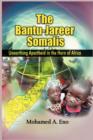 Image for The Bantu - Jareer Somalis