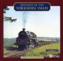 Image for Railways of the Yorkshire Dales