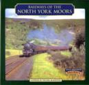 Image for Railways of the North York Moors
