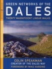 Image for Green networks of the Dales  : twenty magnificent linear walks