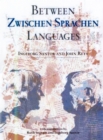 Image for Between Languages : Zwischen Sprachen