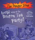 Image for Avoid being at the Boston Tea Party!