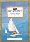 Image for Go sailing!  : a practical handbook for young people