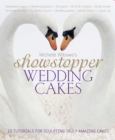 Image for Michelle Wibowo's Showstopper Wedding Cakes : 10 Tutorials for Sculpting Truly Amazing Cakes