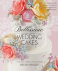 Image for Bellissimo Wedding Cakes : 12 Elegant and Inspiring Tutorials for the Contemporary Cake Designer