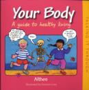 Image for Your body  : a guide to healthy living