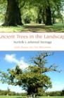 Image for Ancient trees in the landscape  : Norfolk&#39;s arboreal heritage