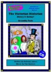 Image for The Victorian Historian - History is Boring? (Assembly Pack)