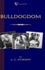 Image for Bulldogdom (A Vintage Dog Books Bulldog Classic - Bulldogs)