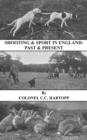 Image for Shooting &amp; Sport in England : Past &amp; Present (History of Shooting Series)