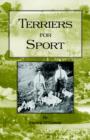 Image for Terriers for Sport (History of Hunting Series - Terrier Earth Dogs)