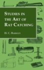 Image for Studies In the Art of Rat Catching - With Additional Notes on Ferrets and Ferreting, Rabbiting and Long Netting