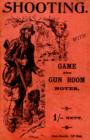 Image for Shooting With Game and Gun Room Notes (History of Shooting Series - Shotguns)