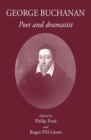 Image for George Buchanan  : poet and dramatist