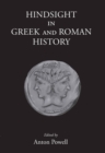 Image for Hindsight in Greek and Roman history