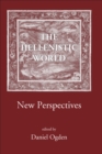 Image for The Hellenistic world: new perspectives