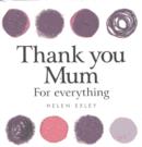 Image for Thank You Mum for Everything