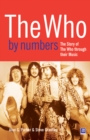 Image for The Who by numbers  : the story of The Who through their music