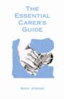 Image for The Essential Carer&#39;s Guide
