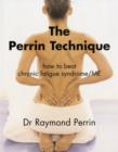 Image for The Perrin technique  : how to beat chronic fatigue syndrome