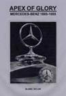 Image for Mercedes Benz History 1885-1955 : The Apex of Glory