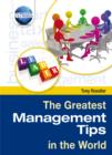 Image for The Greatest Management Tips in the World