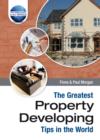 Image for The greatest property developing tips in the world