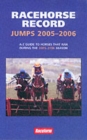 Image for Racehorse record jumps, 2005-2006  : A-Z guide to horses that ran during the 2005-2006 season