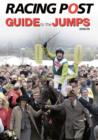 Image for &quot;Racing Post&quot; Guide to the Jumps