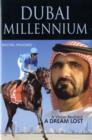 Image for Dubai Millennium  : a vision realised, a dream lost