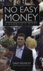 Image for No easy money  : a gambler&#39;s diary