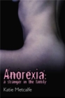 Image for Anorexia  : a stranger in the family