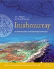 Image for Inishmurray  : an Irish monastic and pilgrimage landscapeVol. 1: Archaeological survey and excavations