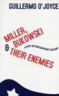 Image for Miller, Bukowski and Their Enemies