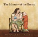Image for The Mystery of the Breast
