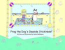 Image for Frog the Dog&#39;s Seaside Stickiness!
