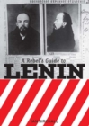 Image for A rebel&#39;s guide to Lenin