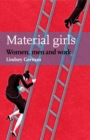 Image for Material girls  : women, men and work