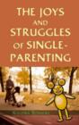 Image for The Joys and Stuggles of Single-Parenting