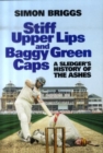 Image for Stiff Upper Lips and Baggy Green Caps