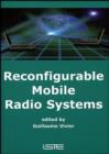 Image for Reconfigurable Mobile Radio Systems : A Snapshot of Key Aspects Related to Reconfigurability in Wireless Systems