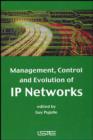 Image for Management, Control and Evolution of IP Networks