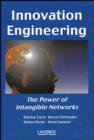 Image for Innovation Engineering : The Power of Intangible Networks